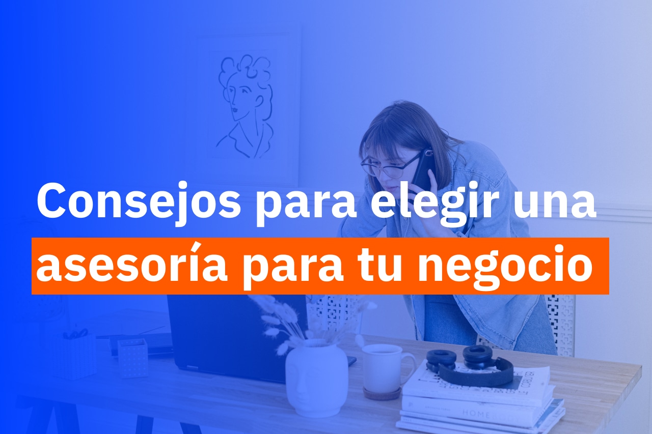 Asesoría contable: consejos para elegir la mejor opción - imagen del blog