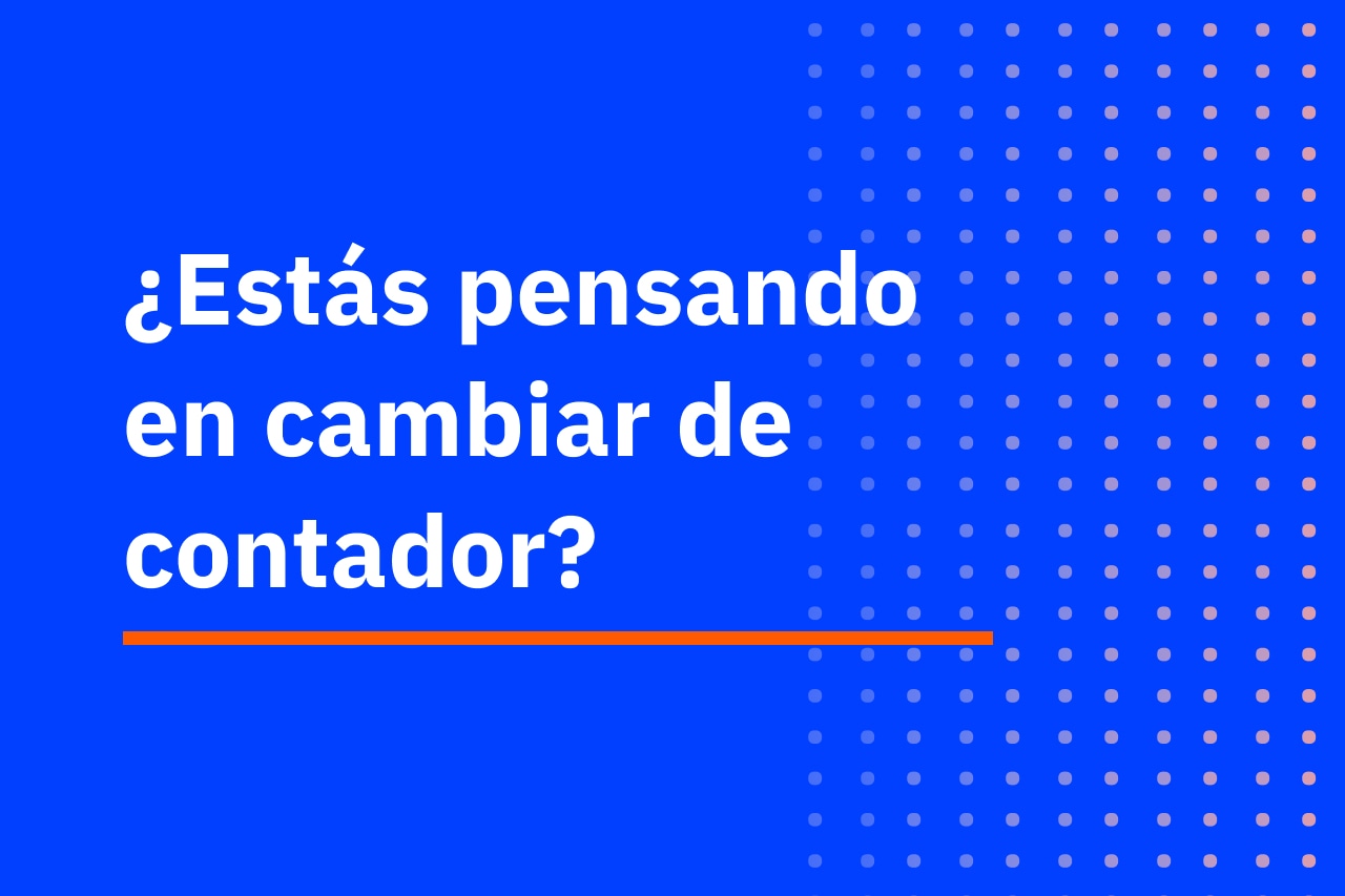 ¿Qué debo tener en cuenta al momento de cambiar de contador? - imagen principal